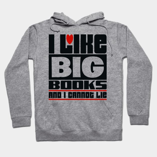 I like big books and I cannot lie Hoodie by colorsplash